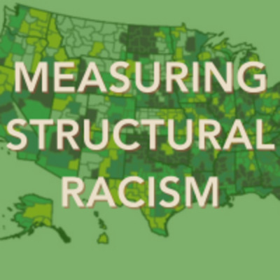 Measuring Structural Racism Tile